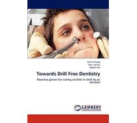 Towards Drill Free Dentistry: Bioactive glasses for cutting cavitites in teeth by air abrasion