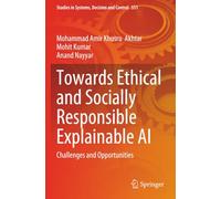 Towards Ethical and Socially Responsible Explainable AI: Challenges and Opportunities (Studies in Systems, Decision and Control)