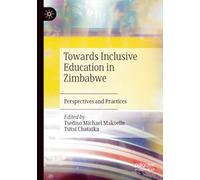 Towards Inclusive Education in Zimbabwe: Perspectives and Practices