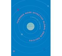 Towards More Effective Global Drug Policies