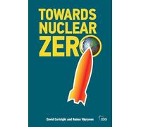 Towards Nuclear Zero (Adelphi series)