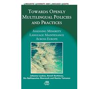 Towards Openly Multilingual Policies and Practices (Linguistic Diversity and Language Rights): Assessing Minority Language Maintenance Across Europe: 11