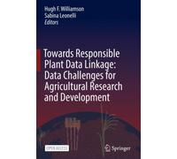 Towards Responsible Plant Data Linkage: Data Challenges for Agricultural Research and Development