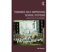 Towards Self-improving School Systems: Lessons from a city challenge