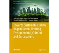 Towards Sustainable Urban Regeneration: Utilizing Environmental, Cultural, and Social Assets