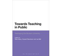 Towards Teaching in Public: Reshaping The Modern University
