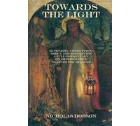 Towards The Light: Hypocrisy, Corruption; Mercy and Redemption: A full commentary on Shakespeare’s Measure For Measure (Shakespeare In Detail)