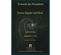Towards the Noosphere - Futures Singular and Plural