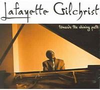 Towards the Shining Path - Lafayette Gilchrist Compact Disc