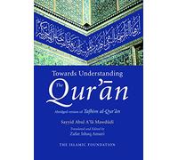 Towards Understanding the Quran - Abridged Version (English Only)