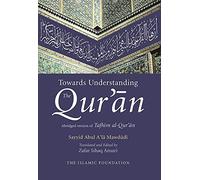 Towards Understanding the Qur'an: English/Arabic Edition (with commentary in English)