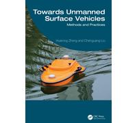 Towards Unmanned Surface Vehicles : Methods and Practices