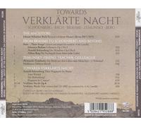 TOWARDS VERKL„RTE NACHT: SCHOENBERG, BACH, BRAHMS, ZEMLINSKY, BERG NEW CD