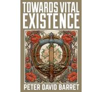 Towards Vital Existence