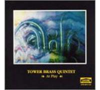 Tower Brass Quintet - Play Bach/Lejeune/Lully/Hidas