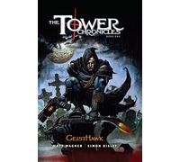 Tower Chronicles Book One, The: Geisthawk