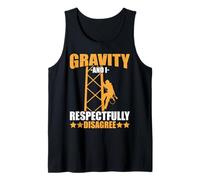 Tower Climber Gravity and I Respectfully Disagree Climbing Tank Top