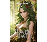 Tower Mage 2: A LitRPG Isekai Fantasy (The Nine Magics)