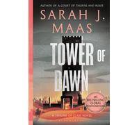 Tower of Dawn: From the # 1 Sunday Times best-selling author of A Court of Thorns and Roses (Paperback) - Sarah J. Maas Book