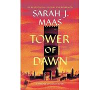 Tower of Dawn: 6 (Throne of Glass)