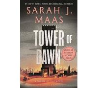 Tower of Dawn: From the # 1 Sunday Times best-selling author of A Court of Thorns and Roses (Paperback) - Sarah J. Maas Book