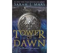 Tower of Dawn: Sarah J. Maas (Throne of Glass)