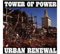 Tower Of Power - Urban Renewal