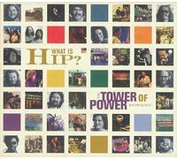 Tower of Power - What Is Hip? - The Anthology