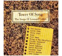 Tower of Song: Songs of Leonard Cohen by Various Artists, Elton John, Billy Joel, Bono, Tori Amos, Sting & The Chieftains (1995) Audio CD