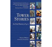 Tower Stories: An Oral History of 9/11