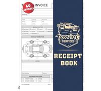 Towing Services Receipt Book: Tow Truck Invoice & Work Order Log | 60 8.5"x11" Receipts for Vehicle Towing, Roadside Assistance, and Transport Services.