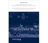 Town and Castle | Stadt und Burg: Early Urbanisation Processes in the Southern Baltic | Beiträge zu den frühen Stadtbildungsprozessen im südlichen Ostseeraum
