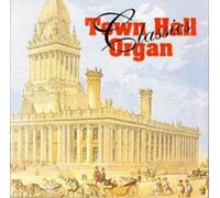 Town Hall Organ Classics