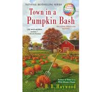 Town in a Pumpkin Bash: A Candy Holliday Murder Mystery: 4
