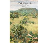Town on a Hill - People and Place: Volume 1