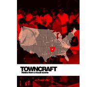Towncraft: Notes from a Local Scene