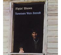 Townes Van Zandt - Flyin' Shoes
