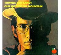 Townes Van Zandt - Our Mother The Mountain