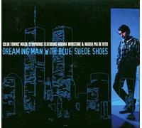 Towns, Colin - Dreaming Man With Blue Suede Shoes