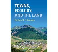 Towns, Ecology, and the Land