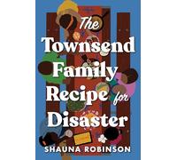 Townsend Family Recipe for Disaster