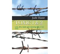 TOXIC 1 & 2: Love, dirty deeds and a bullying boss. A fun romp