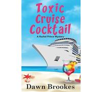 Toxic Cruise Cocktail: 13 (A Rachel Prince Mystery)
