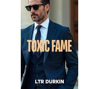 Toxic Fame: A Legacy Unleashed Battling Corporate Greed and Environmental Betrayal (The Jury Turner Series: A Legal Maverick's Epic Quest for Truth and Reform)