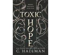 Toxic Hope: A MFM Dark Bully Romance (Wicked Falls Elite)