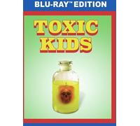 Toxic Kids [Blu-ray]