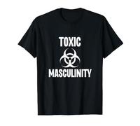 Toxic Masculinity Funny Feminist Feminism Support Joke Value Graphic T-Shirt