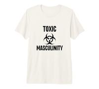 Toxic Masculinity Strong Dominant Man Male Energy Premium T-Shirt
