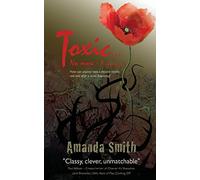 Toxic...No More: A memoir