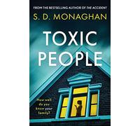 Toxic People: An unputdownable psychological thriller with a killer twist